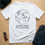 Every Trip Is A Lesson